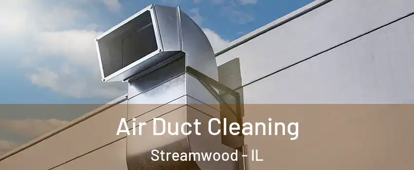  Air Duct Cleaning Streamwood - IL