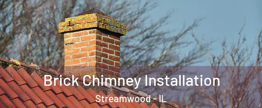  Brick Chimney Installation Streamwood - IL