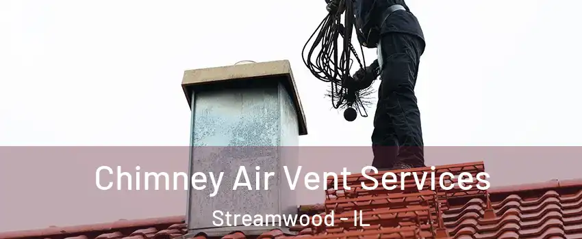  Chimney Air Vent Services Streamwood - IL