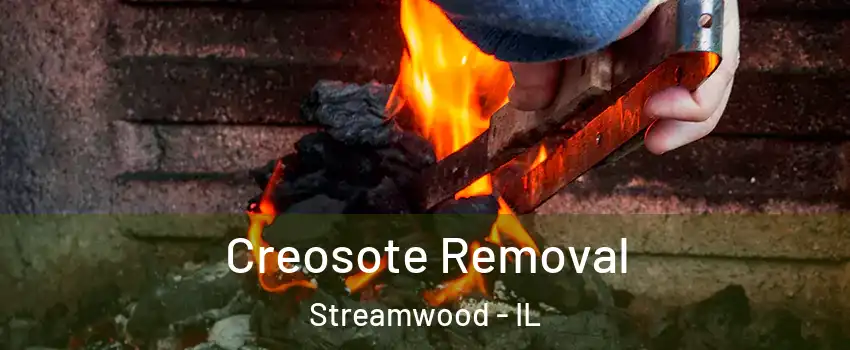  Creosote Removal Streamwood - IL