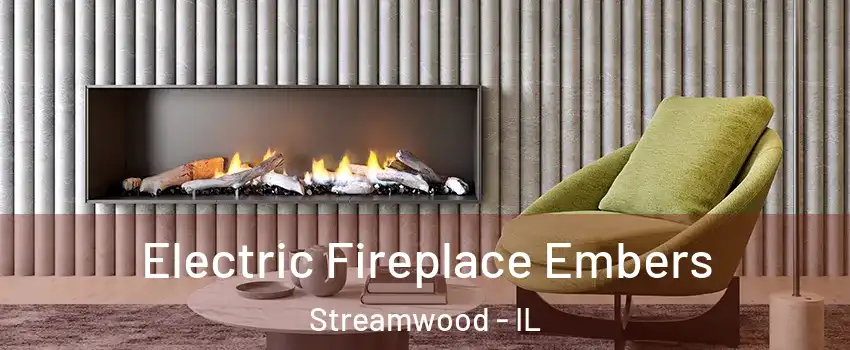  Electric Fireplace Embers Streamwood - IL