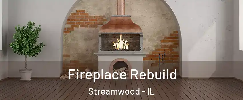  Fireplace Rebuild Streamwood - IL
