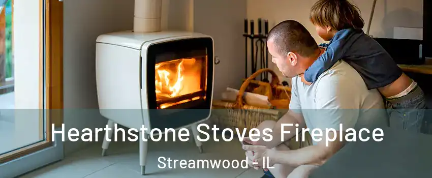  Hearthstone Stoves Fireplace Streamwood - IL
