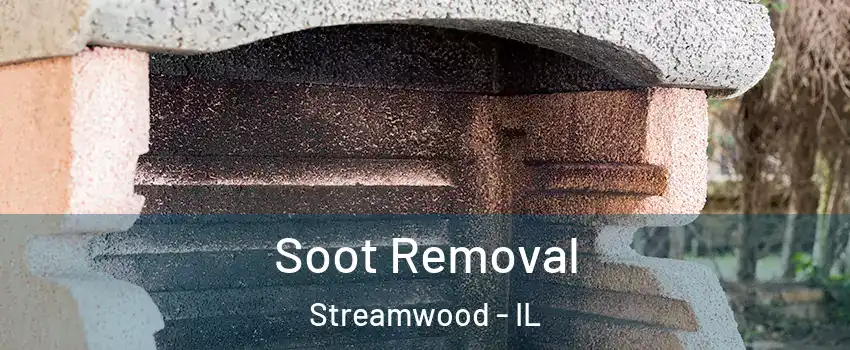  Soot Removal Streamwood - IL